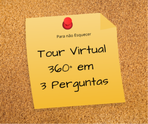 3 perguntas para entender como funciona o Tour Virtual